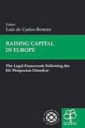 Cover of Raising Capital in Europe: The Legal Framework Following the EU Prospectus Directive