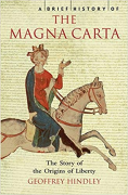 Cover of A Brief History of The Magna Carta: The Story of the Origins of Liberty