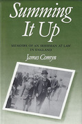 Cover of Summing It Up: Memoirs of an Irishman at Law in England
