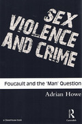 Cover of Sex, Violence and Crime: Foucault and the 'Man' Question