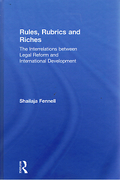 Cover of Rules, Rubrics and Riches: The Relationship between Law, Institutions and International Development