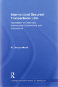 Cover of International Secured Transactions Law: Facilitation of Credit and International Conventions and Instruments
