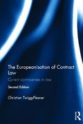 Cover of The Europeanisation of Contract Law: Current Controversies in Law