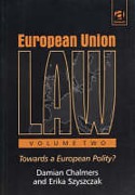 Cover of European Union Law: Volume 2. Towards a European Polity?