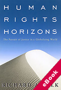 Cover of Human Rights Horizons: The Pursuit of Justice in a Globalizing World (eBook)