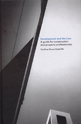 Cover of Development and the Law: A Guide for Construction and Property Professionals
