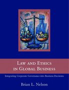 Cover of Law and Ethics in Global Business: How to Integrate Law and Ethics into Corporate Governance Around the World