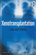 Cover of Xenotransplantation: Law and Ethics