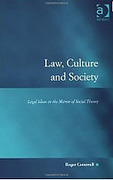 Cover of Law, Culture and Society: Legal Ideas in the Mirror of Social Theory