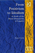 Cover of From Positivism to Idealism: A Study of the Moral Dimensions of Legality
