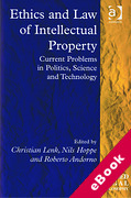 Cover of Ethics and the Law of Intellectual Property: Current Problems in Politics, Science and Technology (eBook)