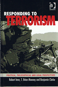 Cover of Responding to Terroris: Political, Philosophical and Legal Perspectives