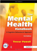 Cover of The Mental Health Handbook: A Cognitive Behavioural Approach