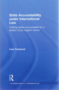 Cover of State Accountability under International Law: Holding States Accountable for a Breach of Jus Cogens Norms