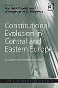 Cover of Constitutional Evolution in Central and Eastern Europe: Expansion and Integration in the EU (eBook)