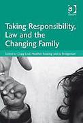 Cover of Taking Responsibility, Law and the Changing Family
