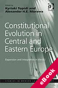 Cover of Constitutional Evolution in Central and Eastern Europe: Expansion and Integration in the EU (eBook)