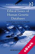 Cover of Ethical Issues of Human Genetic Databases: A challenge to classical health research ethics? (eBook)