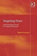 Cover of Targeting Peace: Understanding UN and EU Targeted Sanctions