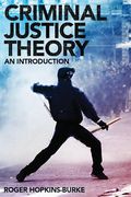 Cover of Criminal Justice Theory: An Introduction