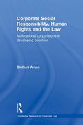 Cover of Corporate Social Responsibility, Human Rights and the Law: Multinational Corporations in Developing Countries