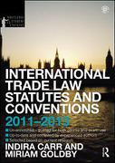Cover of Routledge Student Statutes: International Trade Law Statutes and Conventions 2011 - 2013