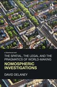 Cover of The Spatial, the Legal and the Pragmatics of World-Making: Nomospheric Investigations