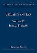Cover of Sexuality and Law: Volume III Sexual Freedom