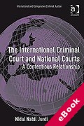 Cover of The International Criminal Court and National Jurisdictions: A Contentious Relationship (eBook)