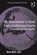 Cover of The International Criminal Court and National Jurisdictions: A Contentious Relationship