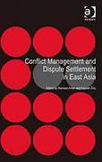 Cover of Conflict Management and Dispute Settlement in East Asia