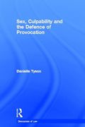 Cover of Sex, Culpability and the Defence of Provocation