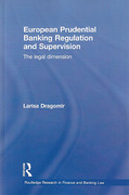 Cover of European Prudential Banking Regulation and Supervision: The Legal Dimension