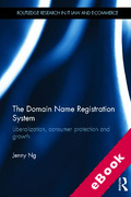 Cover of The Domain Name Registration System: Liberalisation, Consumer Protection and Growth (eBook)