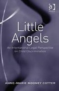 Cover of Little Angels: An International Legal Perspective on Child Discrimination