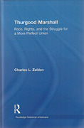 Cover of Thurgood Marshall: Race, Rights, and the Struggle for a More Perfect Union