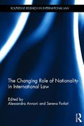 Cover of The Changing Role of Nationality in International Law