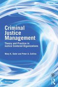 Cover of Criminal Justice Management: Theory and Practice in Justice Centered Organizations