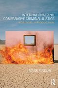 Cover of International and Comparative Criminal Justice: A Critical Introduction