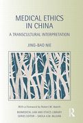 Cover of Medical Ethics in China: A Transcultural Interpretation