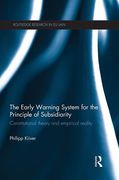 Cover of The Early Warning System for the Principle of Subsidiarity: Constitutional Theory and Empirical Reality