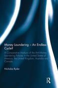 Cover of Money Laundering &#8211; An Endless Cycle? A Comparative Analysis of the Anti-Money Laundering Policies in the USA, UK, Australia and Canada