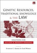 Cover of Genetic Resources, Traditional Knowledge and the Law: Solutions for Access and Benefit Sharing