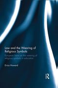 Cover of Law and the Wearing of Religious Symbols: European Bans on the Wearing of Religious Symbols in Education