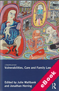 Cover of Vulnerabilities, Care and Family Law (eBook)