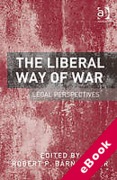 Cover of The Liberal Way of War: Legal Perspectives (eBook)