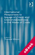 Cover of International Responses to Issues of Credit and Over-Indebtedness in the Wake of Crisis (eBook)