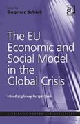 Cover of The EU Economic and Social Model in the Global Crisis: Interdisciplinary Perspectives