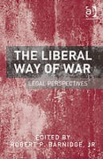Cover of The Liberal Way of War: Legal Perspectives