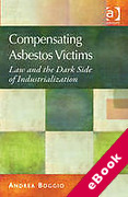 Cover of Compensating Asbestos Victims: Law and the Dark Side of Industrialization (eBook)
